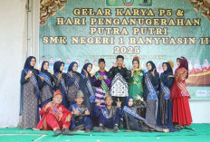 Gelar Karya P5 dan Penganugrahan Putra Putri oleh SMKN 1 Banyuasin III