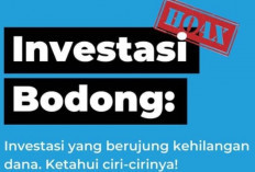 Waspadai Investasi Bodong, Kenali Cirinya Agar Tidak Menjadi Korban